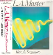 Kiyoshi Sugimoto - L.A. Master