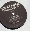 12inch Vinyl Single - Kizzy Rock - Twurkulator Part II
