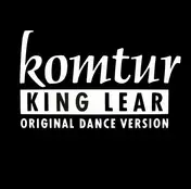 Komtur - King Lear / Dance The Lear