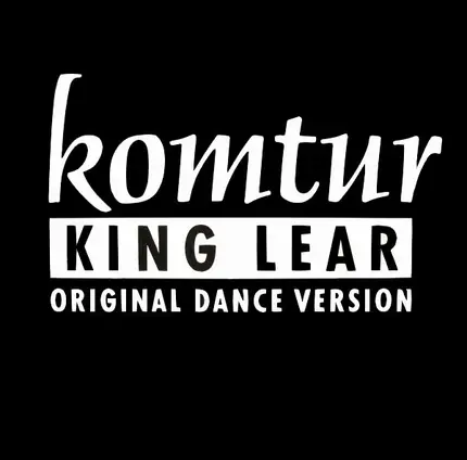 Komtur - King Lear / Dance The Lear
