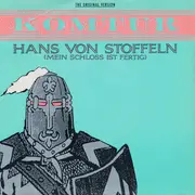 7inch Vinyl Single - Komtur - Hans Von Stoffeln (Mein Schloss Ist Fertig)