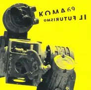 Koma 69 - Il Futurismo