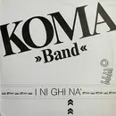 12inch Vinyl Single - Koma Band - I Ni Ghi Na'