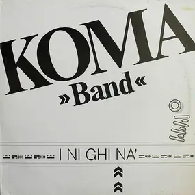 Koma Band - I Ni Ghi Na'