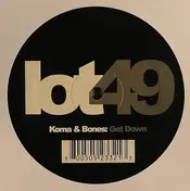 Koma & Bones - Get Down