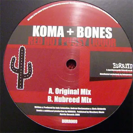 Koma & Bones - Red Hot Pussy Liquor