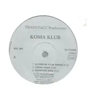 12inch Vinyl Single - Koma Club - Power In Your Minds