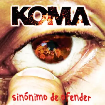 Koma - Sinónimo De Ofender