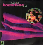 Komakino - Out Of The Dark