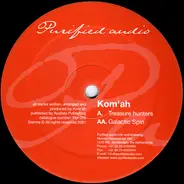 Kom'ah - Treasure Hunters / Galactic Spin
