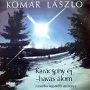7inch Vinyl Single - Komár László - Karácsony Éj - Havas Álom / Amerika Legszebb Asszonya