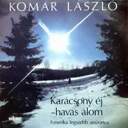 Komár László - Karácsony Éj - Havas Álom / Amerika Legszebb Asszonya