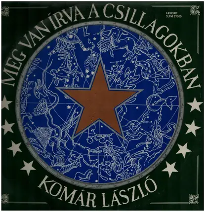 Komár László - Meg Van Írva A Csillagokban