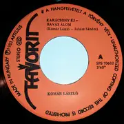 7inch Vinyl Single - Komár László - Karácsony Éj - Havas Álom / Amerika Legszebb Asszonya