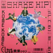 Kome Kome Club - Shake Hip!