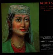 Komitas - Chants De Mariage, Chants Et Danses Rustiques