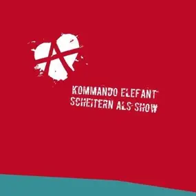 Kommando Elefant - Scheitern Als Show