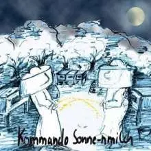 Kommando Sonne-nmilch - Häßlich & Neu