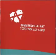 CD - Kommando Elefant - Scheitern Als Show