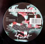 12inch Vinyl Single - Komputer Kidz - Groovin' Ya