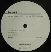 12inch Vinyl Single - Kon.Rad - 26 Dot Com / Dirty Basstard