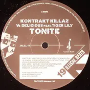 Kontrakt Killaz vs. Delicious Feat. Tiger Lily / Kontrakt Killaz Feat. Morten Luco - Tonite / Feel It