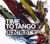 Kontrust - Time to Tango