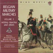 Koninklijke Muziekkapel Van De Gidsen - Belgian Military Marches, Volume 3 - Artillery Marches And Others