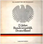 Double LP - Konrad Adenauer, Ludwig Erhard,Kurt-Georg  Kiesinger - 25 Jahre Bundesrepublik Deutschland - Dokumentation