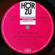 LP - Konrad Adenauer - In Memoriam Konrad Adenauer Erzählt Aus Seinem Leben