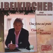 CD-Box - Konrad Beikircher - Una festa sui prati & Ciao Ciao Bambina - 2CD