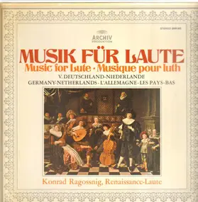 konrad ragossnig - Musik Für Laute, V. Deutschland-Niederlande