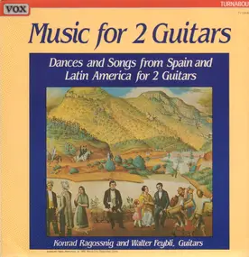 konrad ragossnig - Music For 2 Guitars (Dances And Songs From Spain And Latin America For 2 Guitars)