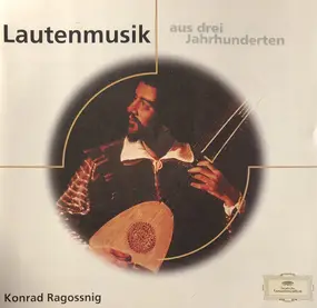 konrad ragossnig - Lutenusik Aus Drei Jahrhunderten