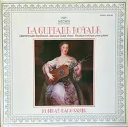 Corbetta / Murcia / Roncalli / Logy a.o. - La Guitare Royale