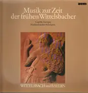 Konrad Ruhland - Musik Zur Zeit Der Frühen Wittelbacher