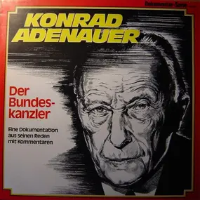 Konrad Adenauer - Der Bundeskanzler