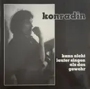 LP - Konradin - Kann Nicht Lauter Singen Als Das Gewehr