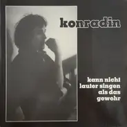 Konradin - Kann Nicht Lauter Singen Als Das Gewehr