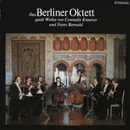 Kreutzer / Berwald - Das Berliner Oktett Spielt Werke Von Conradin Kreutzer Und Franz Berwald