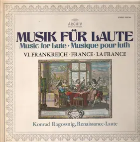 konrad ragossnig - Musik Für Laute, VI. Frankreich