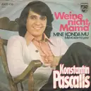 7inch Vinyl Single - Konstantin Pascalis - Weine Nicht, Mama - No Cover