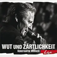 Konstantin Wecker - Wut Und Zärtlichkeit Live
