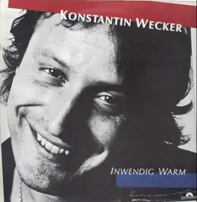 Konstantin Wecker - Inwendig Warm