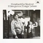 Konstantin Wecker - Eine ganze Menge Leben