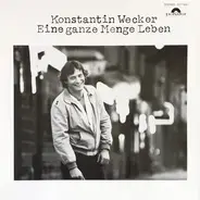 Konstantin Wecker - Eine ganze Menge Leben