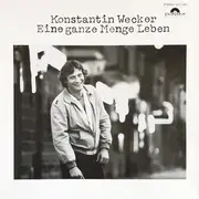 LP - Konstantin Wecker - Eine Ganze Menge Leben
