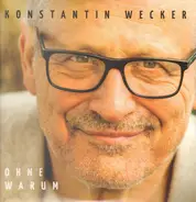 Konstantin Wecker - Ohne Warum