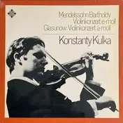 Konstanty Andrzej Kulka - Violinkonzert e-moll / Violinkonzert a-mol
