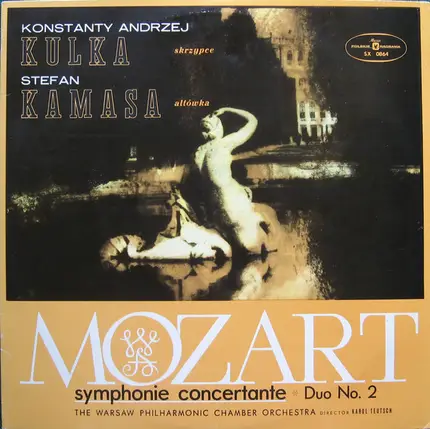 Konstanty Andrzej Kulka , Stefan Kamasa , Wolfgang Amadeus Mozart , Warsaw Philharmonic Chamber Orc - Symphonie Concertante - Duo No. 2